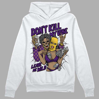 Field Purple 12s DopeSkill Hoodie Sweatshirt Don't Kill My Vibe Graphic