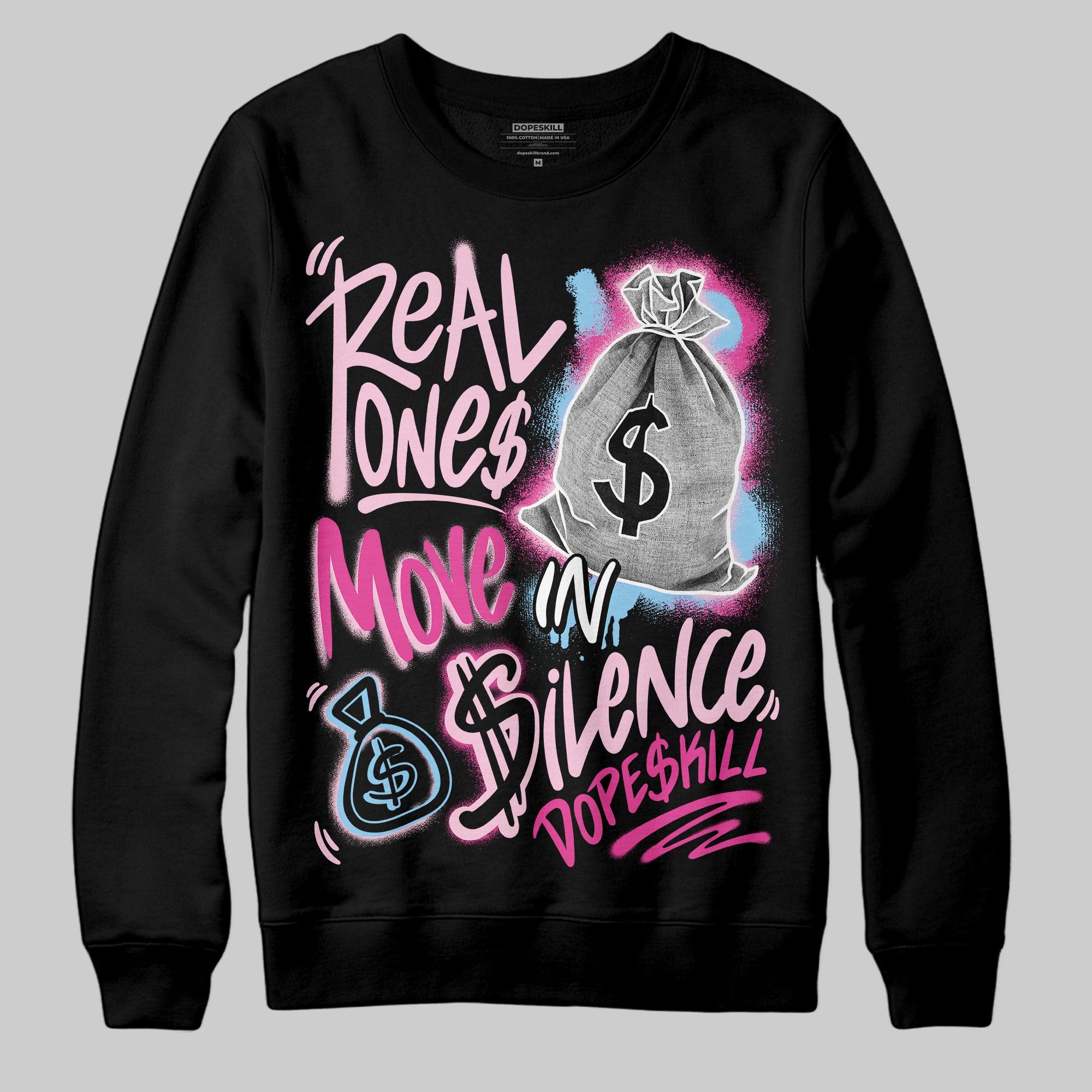 Doernbecher 6s superstreetwear Sweatshirt Real Ones Move In Silence Graphic