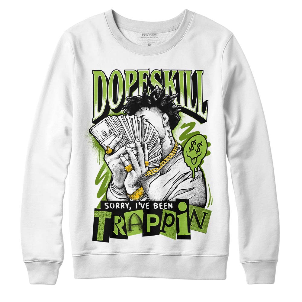 Dunk Low 'Chlorophyll' superstreetwear Sweatshirt Sorry I've Been Trappin Graphic