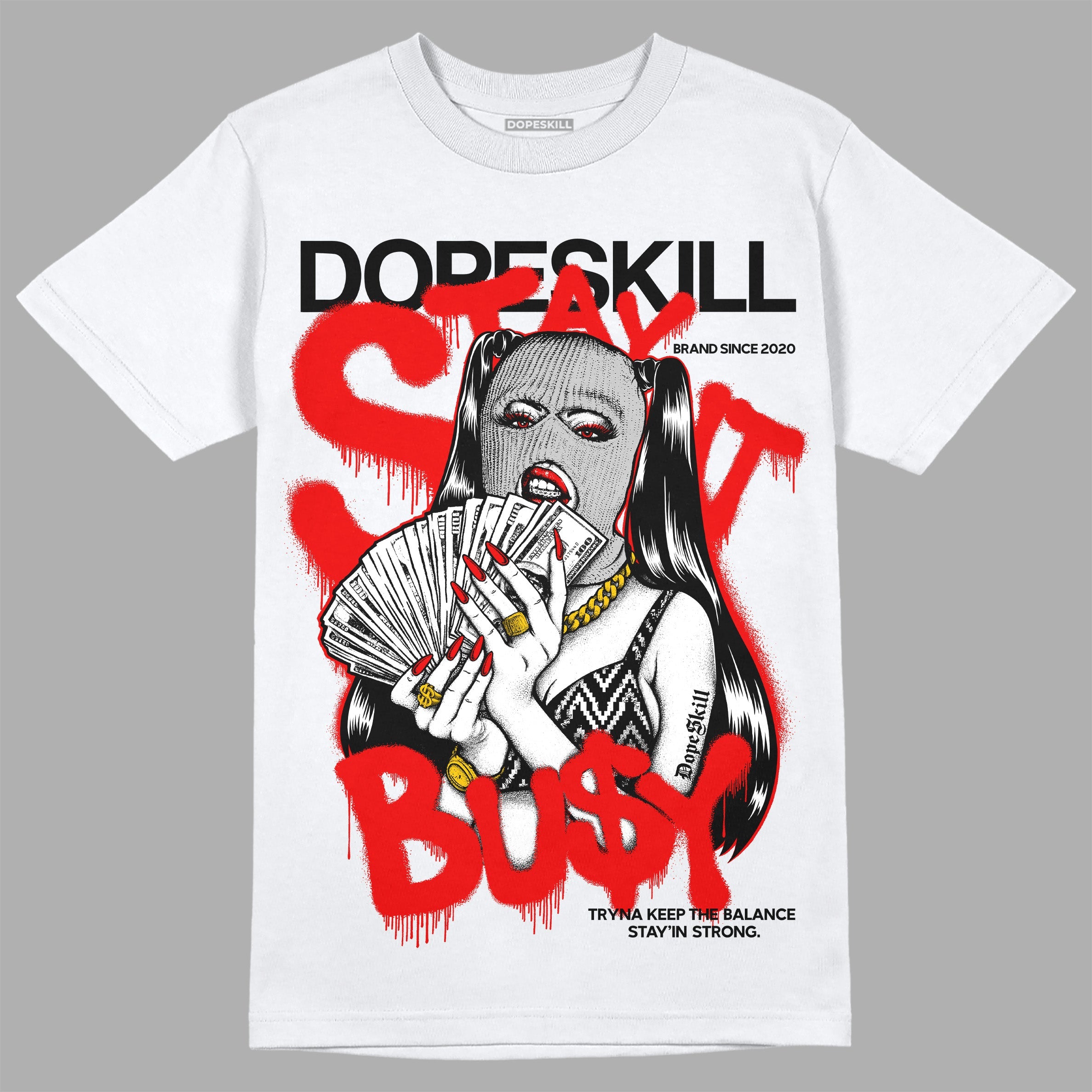 Cherry 12s superstreetwear T-Shirt Stay It Busy Graphic