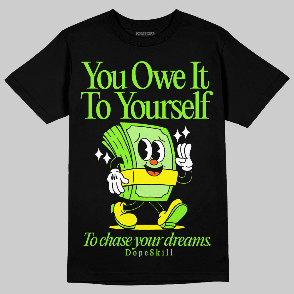Neon Green Collection superstreetwear T-Shirt Owe It To Yourself Graphic