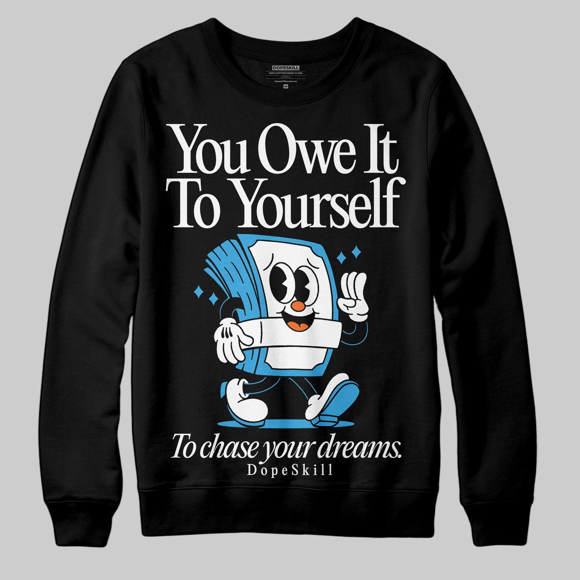 UNC Reimagined 1s superstreetwear Sweatshirt Owe It To Yourself Graphic