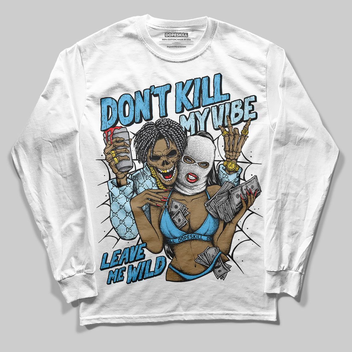 Legend Blue 11s superstreetwear Long Sleeve T-Shirt Don't Kill My Vibe Graphic