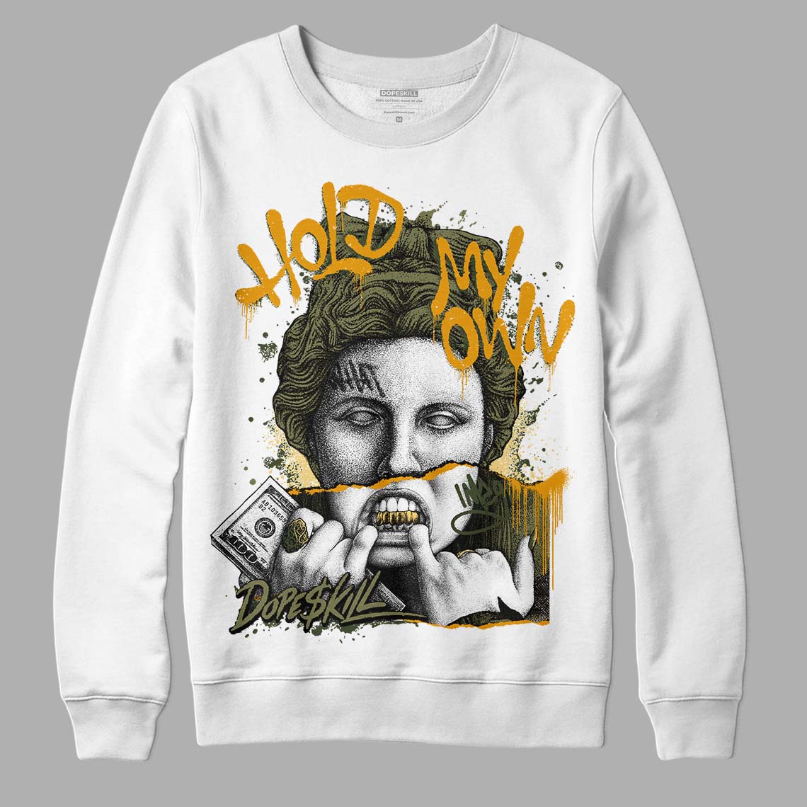 Craft Olive 4s superstreetwear Sweatshirt Hold My Own Graphic