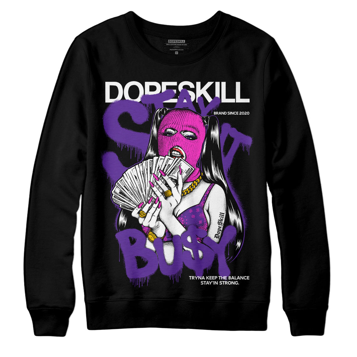 PURPLE Collection superstreetwear Sweatshirt Stay It Busy Graphic