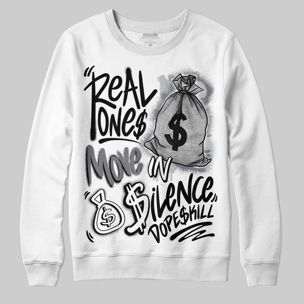 Fear 4s superstreetwear Sweatshirt Real Ones Move In Silence Graphic