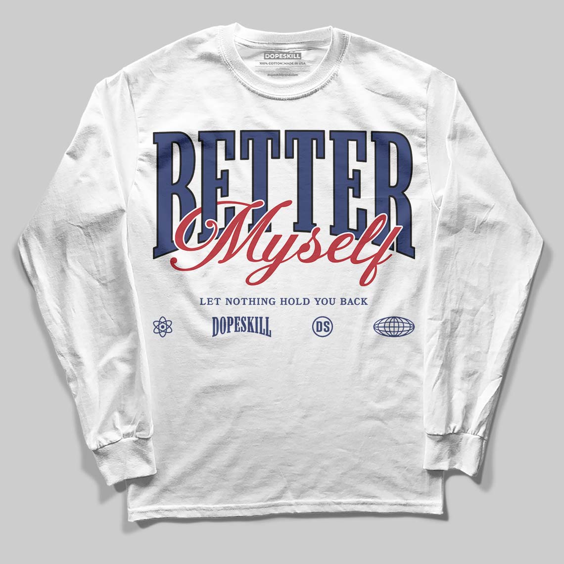 Rare Air Deep Royal Blue 1s superstreetwear Long Sleeve T-Shirt Better Myself Graphic