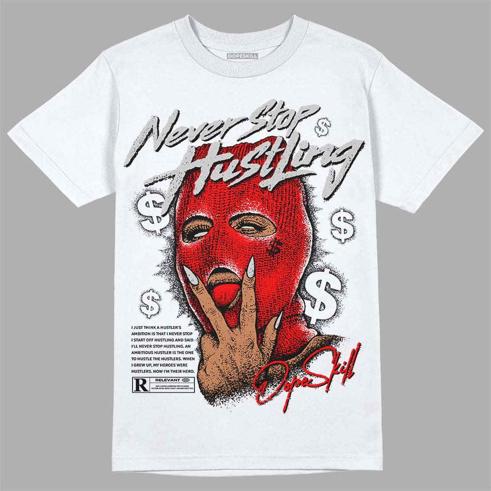 Cherry 12s superstreetwear T-Shirt Never Stop Hustling Graphic