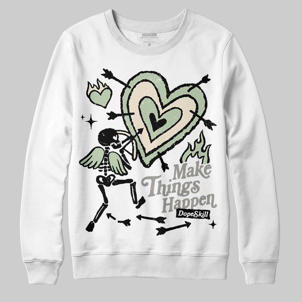 Seafoam 4s 2025 superstreetwear Sweatshirt Make Things Happen Graphic