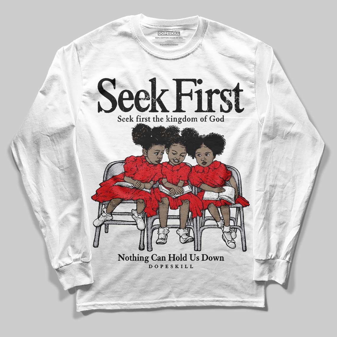 Red Cement 4s superstreetwear Long Sleeve T-Shirt New Seek First Graphic
