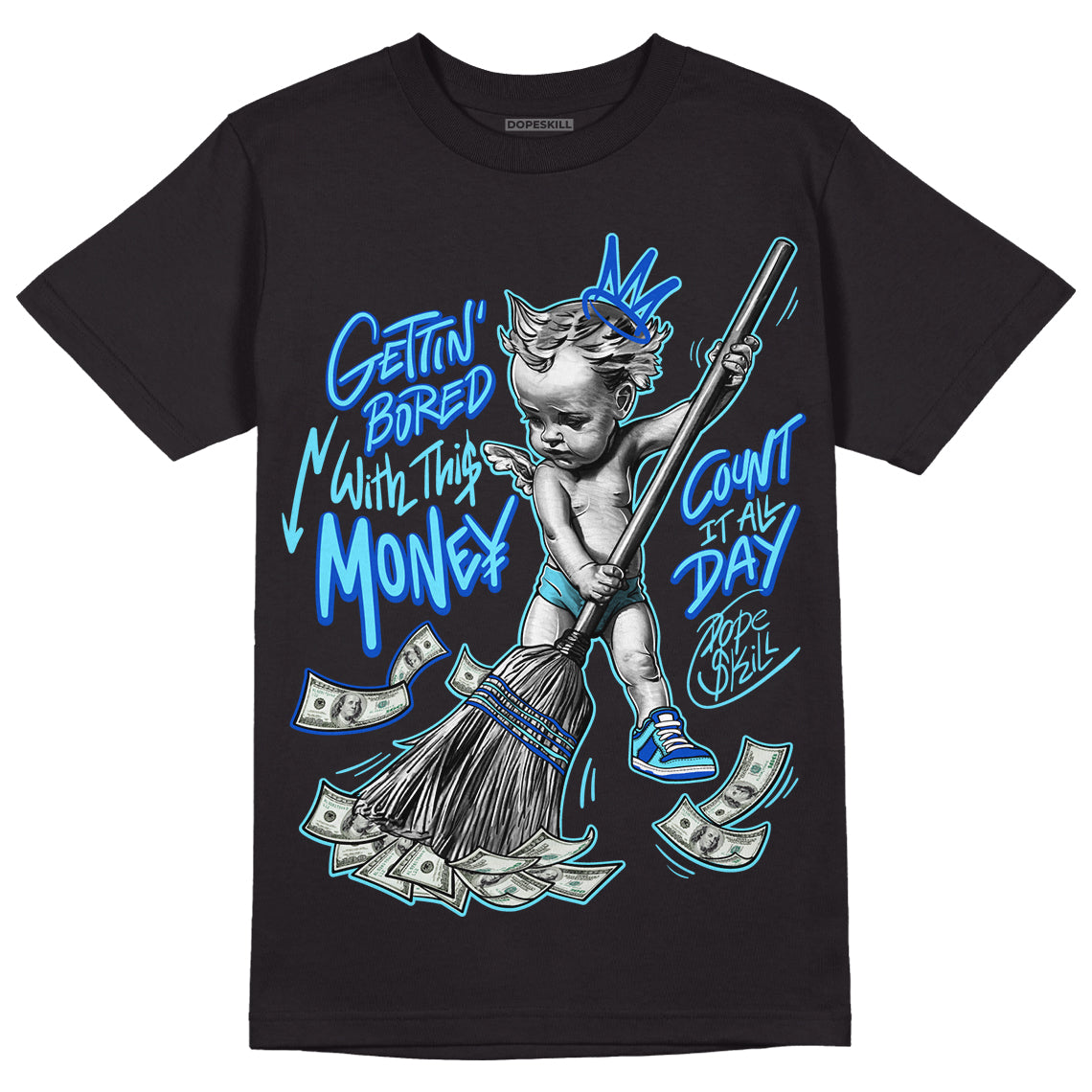 SB Dunk Argon DopeSkill T-Shirt Gettin Bored With This Money Graphic