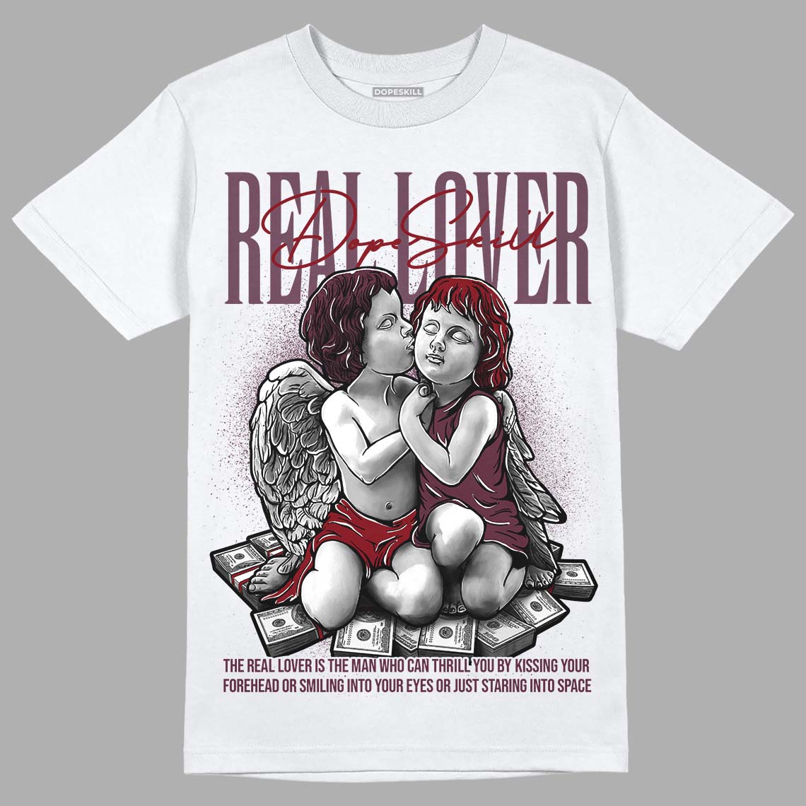 Burgundy 5s superstreetwear T-Shirt Real Lover Graphic