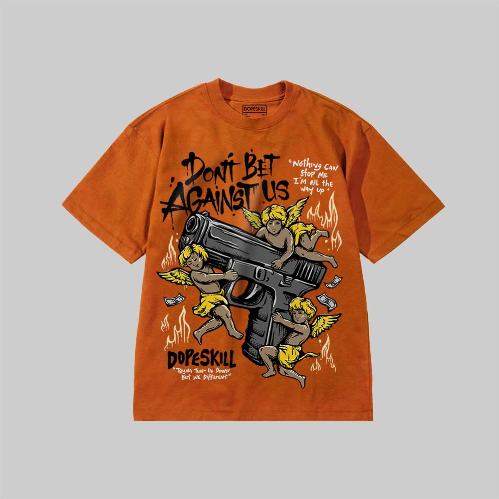Don't Bet Against Us superstreetwear Premium T-shirt