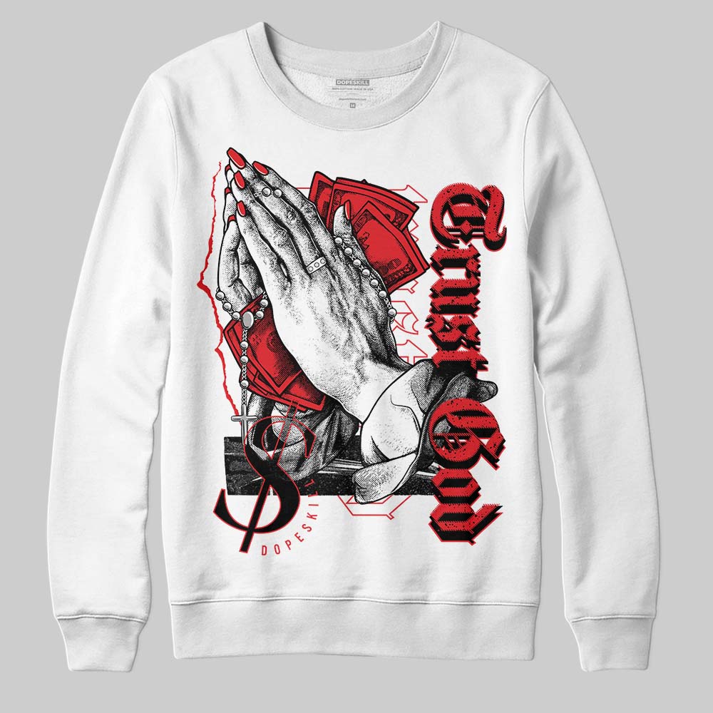 Red Cement 4S superstreetwear Sweatshirt Trust God Graphic
