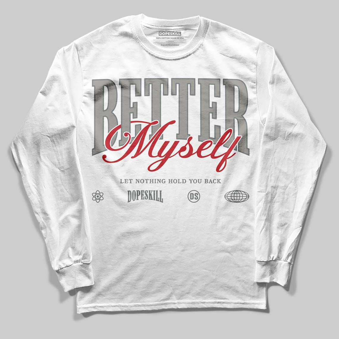 Cool Grey 9s superstreetwear Long Sleeve T-Shirt Better Myself Graphic