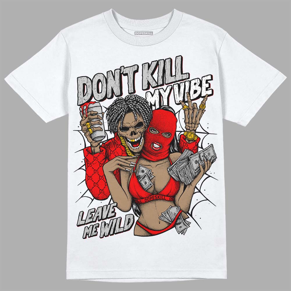 Cherry 12s superstreetwear T-Shirt Don't Kill My Vibe Graphic
