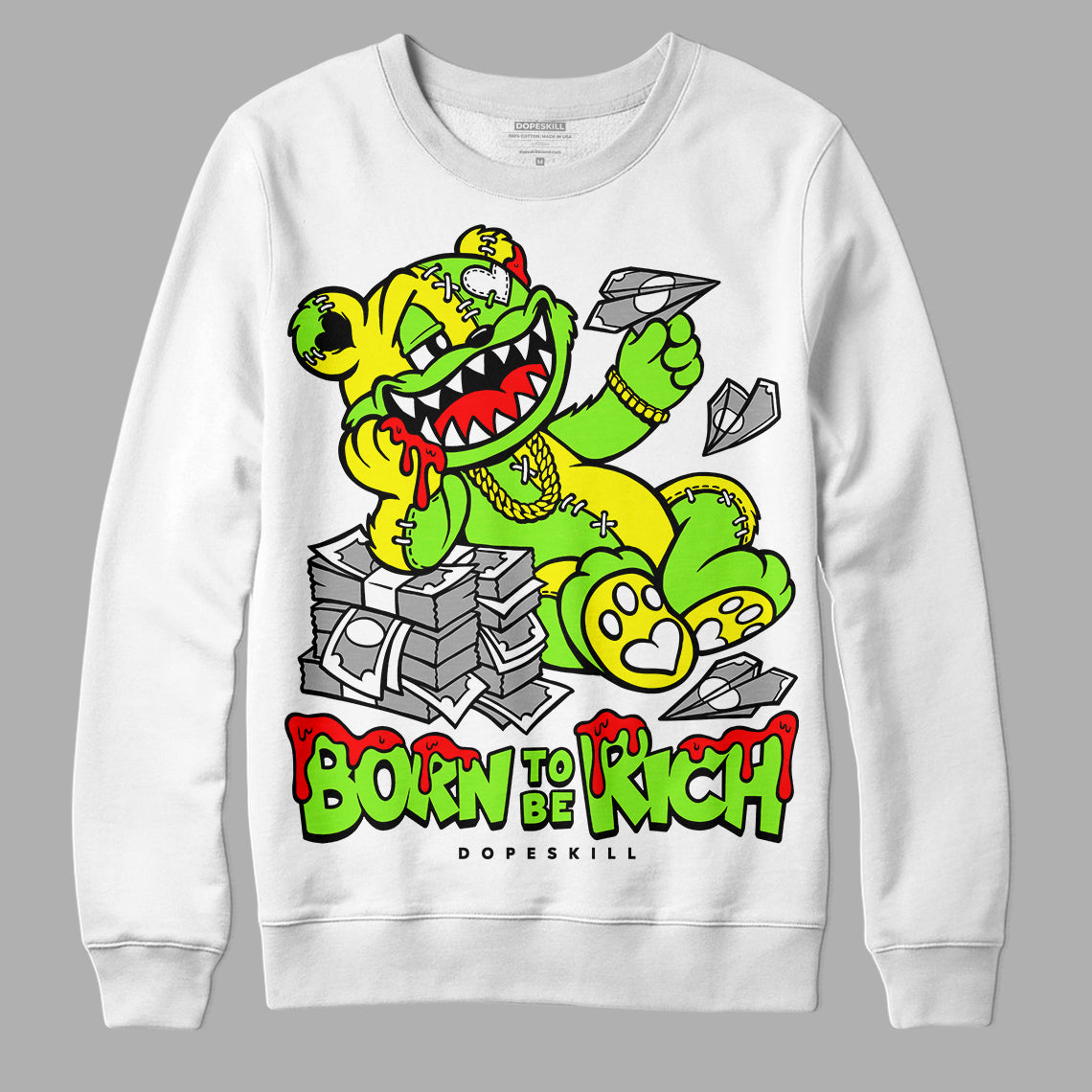 Neon Green Collection superstreetwear Sweatshirt Born To Be Rich Graphic