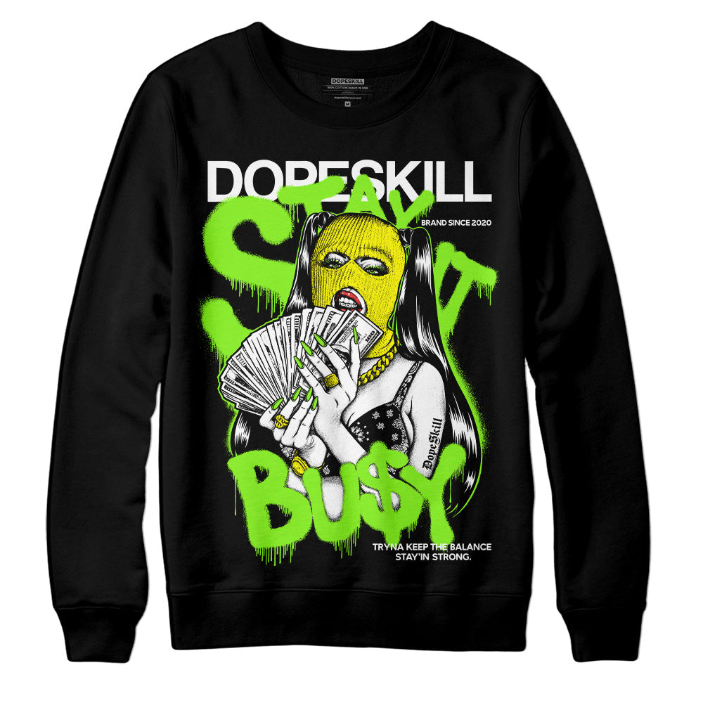 Neon Green Collection superstreetwear Sweatshirt Stay It Busy Graphic