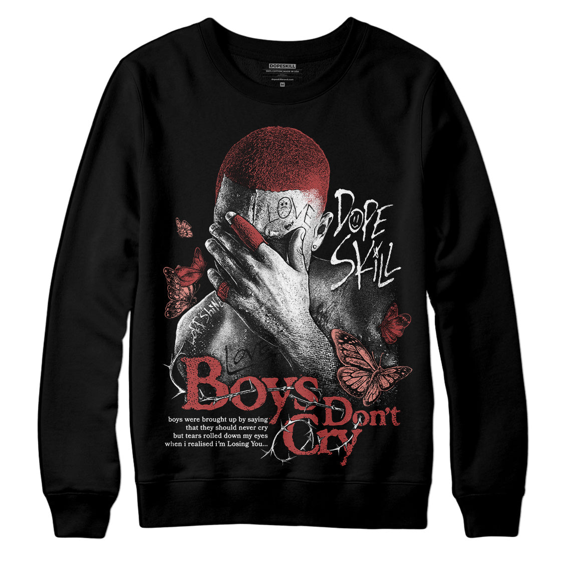 Dune Red 13s superstreetwear Sweatshirt Boys Don't Cry Graphic