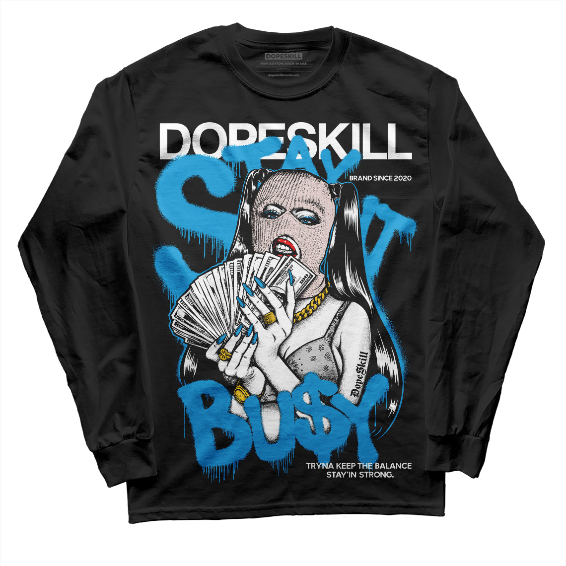 Military Blue 4s superstreetwear Long Sleeve T-Shirt Stay It Busy Graphic