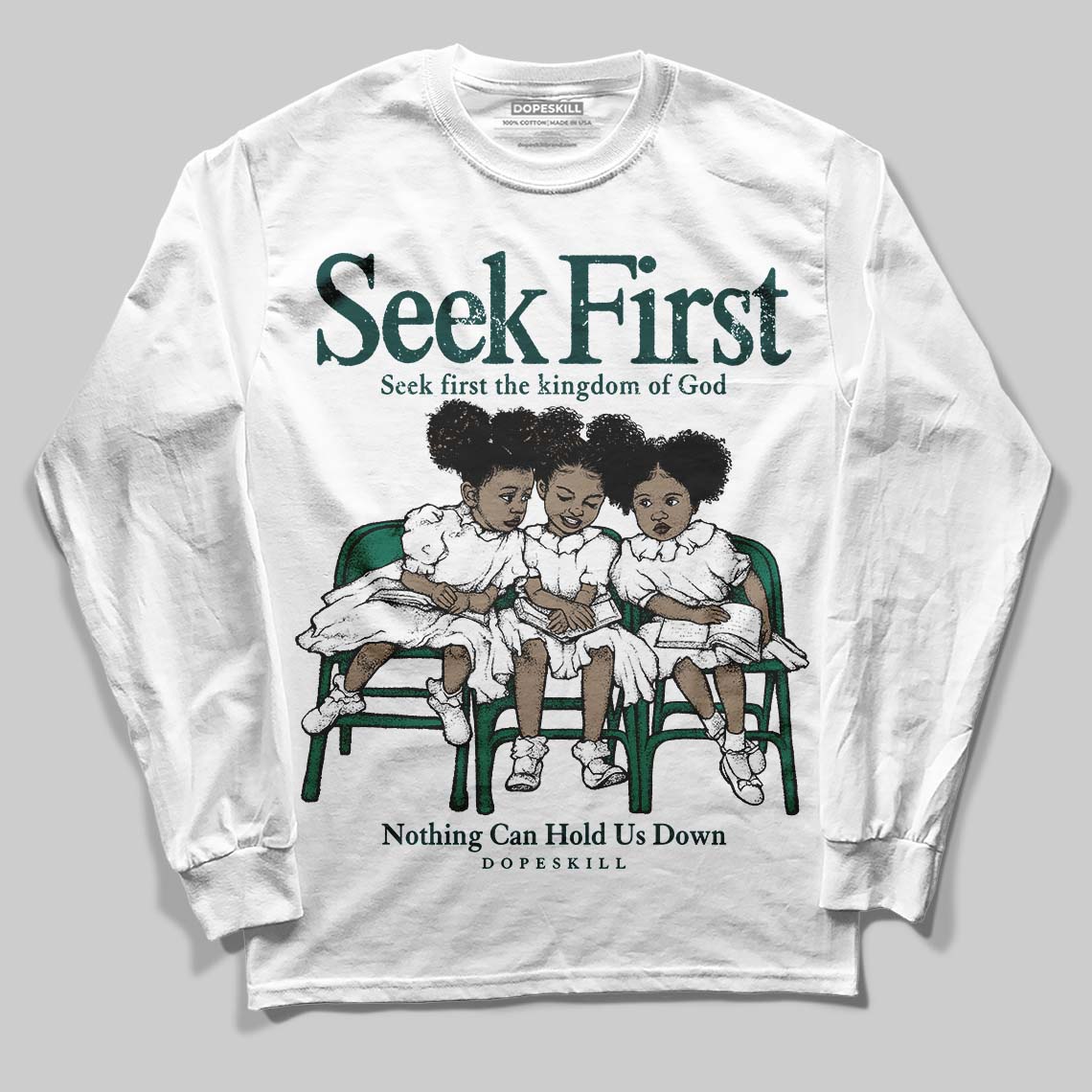 Oxidized Green 4s superstreetwear Long Sleeve T-Shirt New Seek First Graphic
