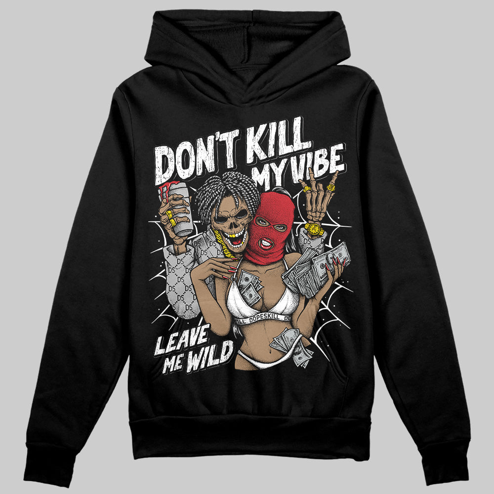 Bred Velvet 11s superstreetwear Hoodie Sweatshirt Don't Kill My Vibe Graphic