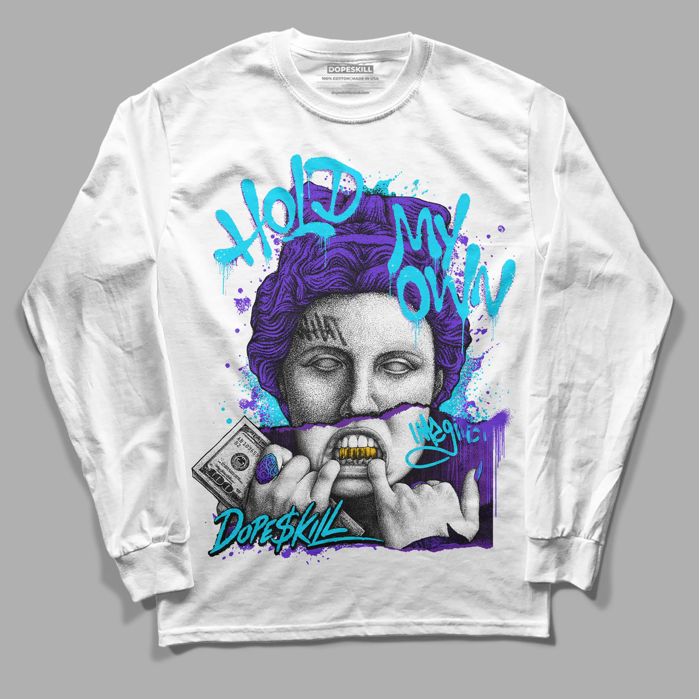 Aqua 6s superstreetwear Long Sleeve T-Shirt Hold My Own Graphic