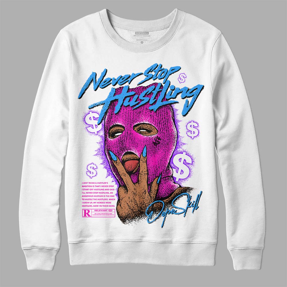 Dunk Active Fuchsia superstreetwear Sweatshirt Never Stop Hustling Graphic