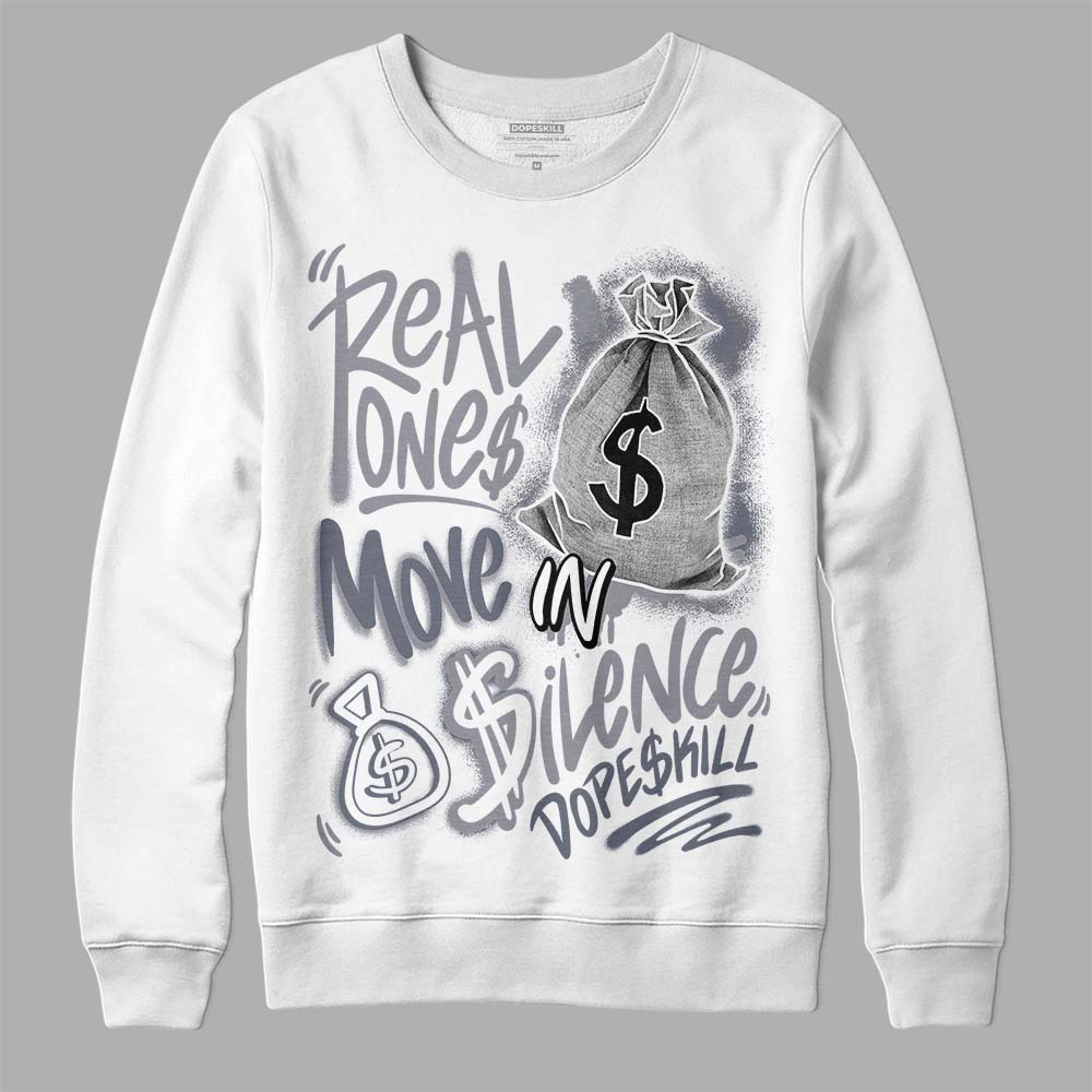 Stealth 14s superstreetwear Sweatshirt Real Ones Move In Silence Graphic