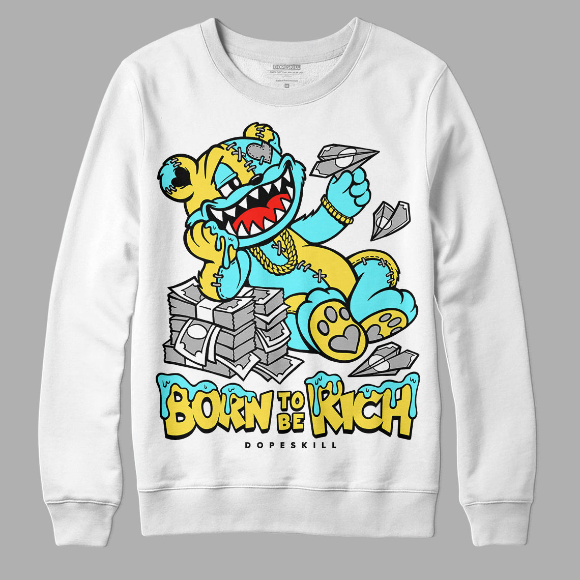 Aqua 5s superstreetwear Sweatshirt Born To Be Rich Graphic