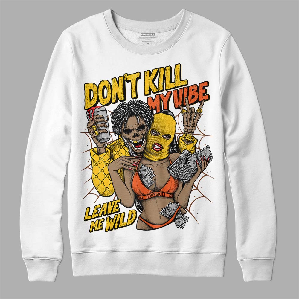 Yellow Collection superstreetwear Sweatshirt Don't Kill My Vibe  Graphic