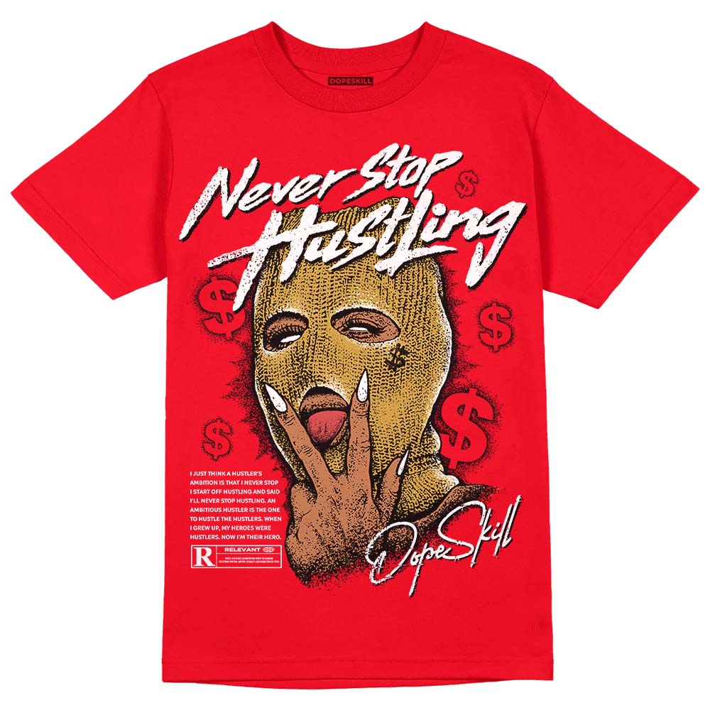 Red Thunder 4s superstreetwear Red T-shirt Never Stop Hustling Graphic