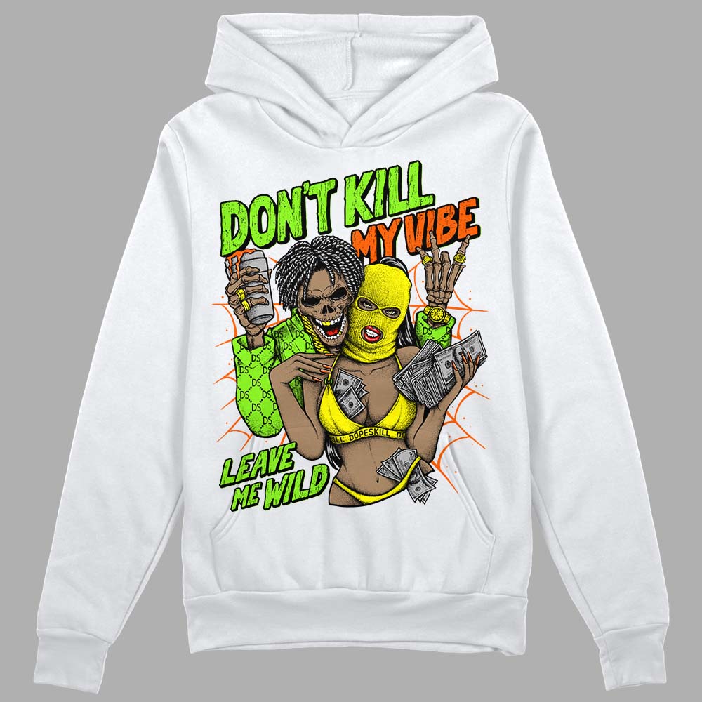 Neon Green Collection superstreetwear Hoodie Sweatshirt Don't Kill My Vibe Graphic