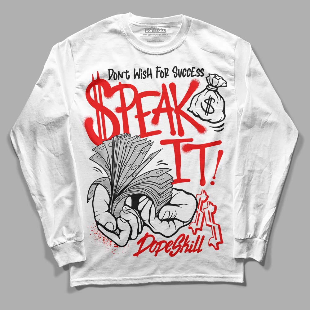 Cherry 12s superstreetwear Long Sleeve T-Shirt Speak It Graphic