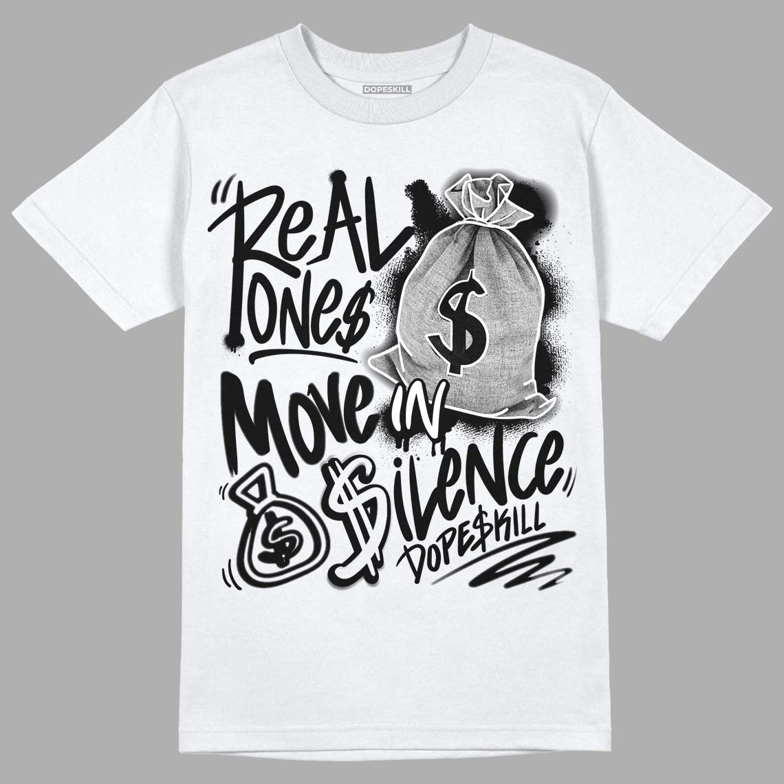 85 Black White 1s superstreetwear T-Shirt Real Ones Move In Silence Graphic