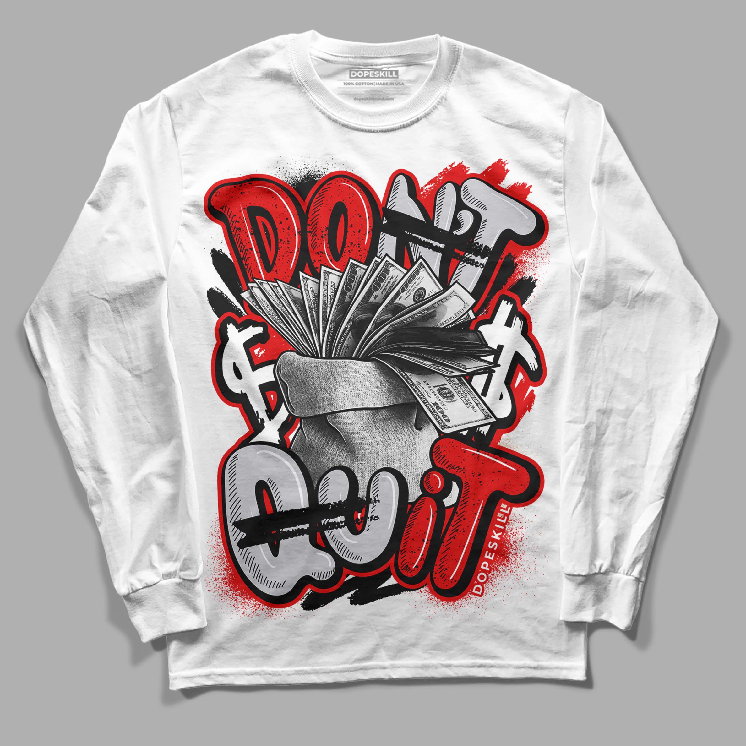 Red Cement 4S superstreetwear Long Sleeve T-Shirt Don't Quit Graphic