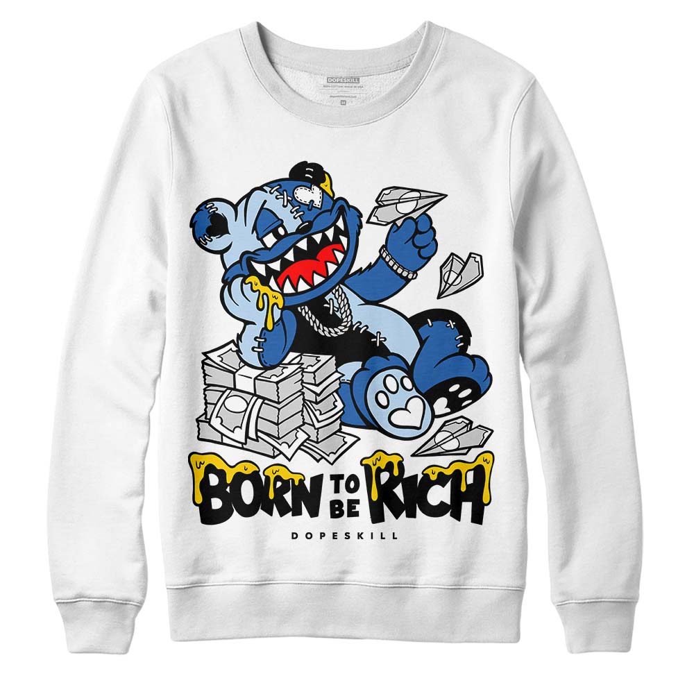 Space Jam 11s superstreetwear Sweatshirt Born To Be Rich Graphic