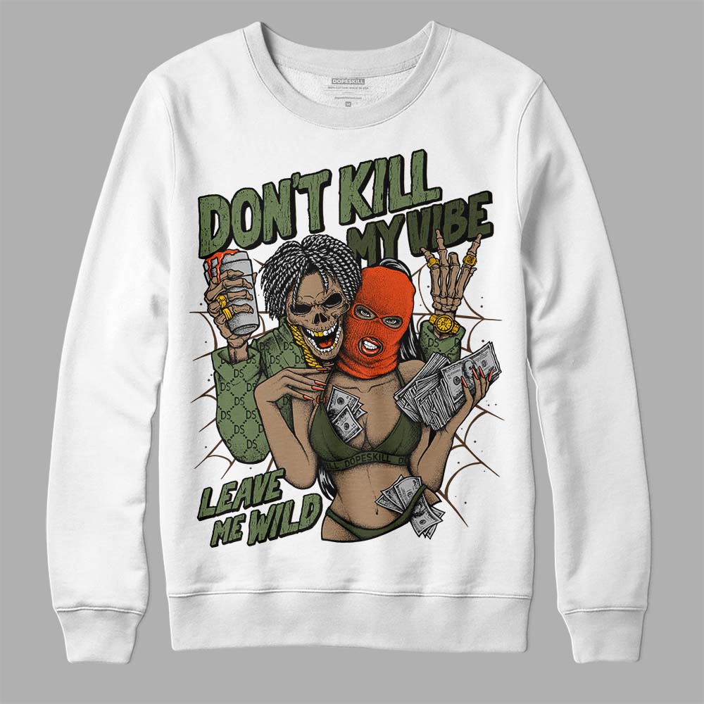 Olive Collection superstreetwear Sweatshirt Don't Kill My Vibe Graphic
