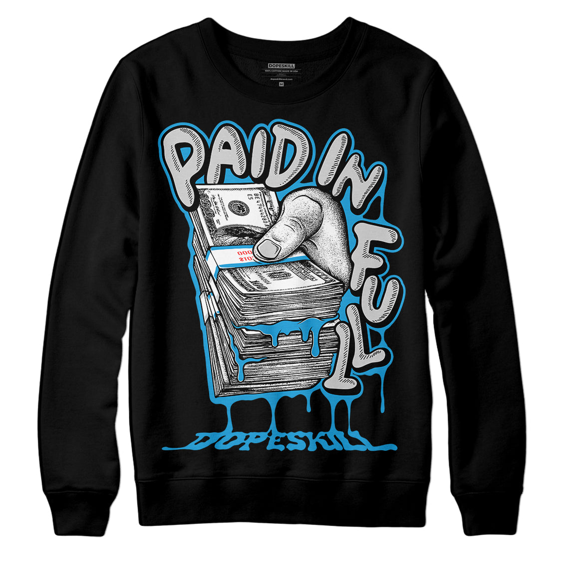 Military Blue 4s superstreetwear Sweatshirt Paid In Full Graphic
