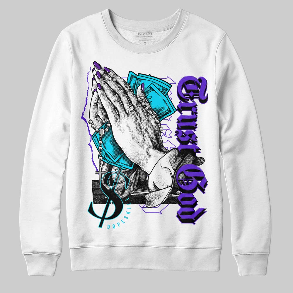 Aqua 6s superstreetwear Sweatshirt Trust God Graphic