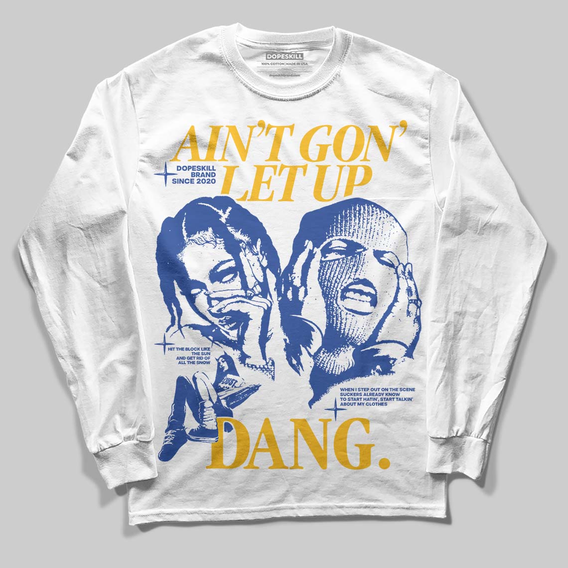 Royal Blue Collection superstreetwear Long Sleeve T-Shirt Ain't Gon' Let Up Graphic