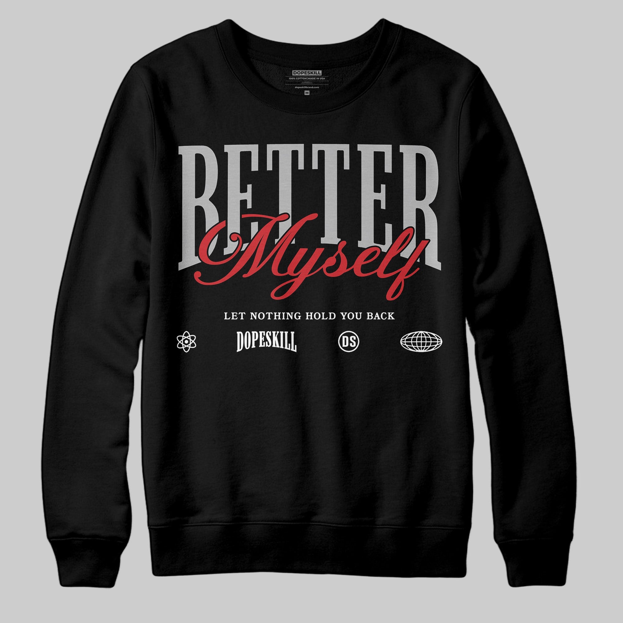 Black Cement 3s superstreetwear Sweatshirt Better Myself Graphic