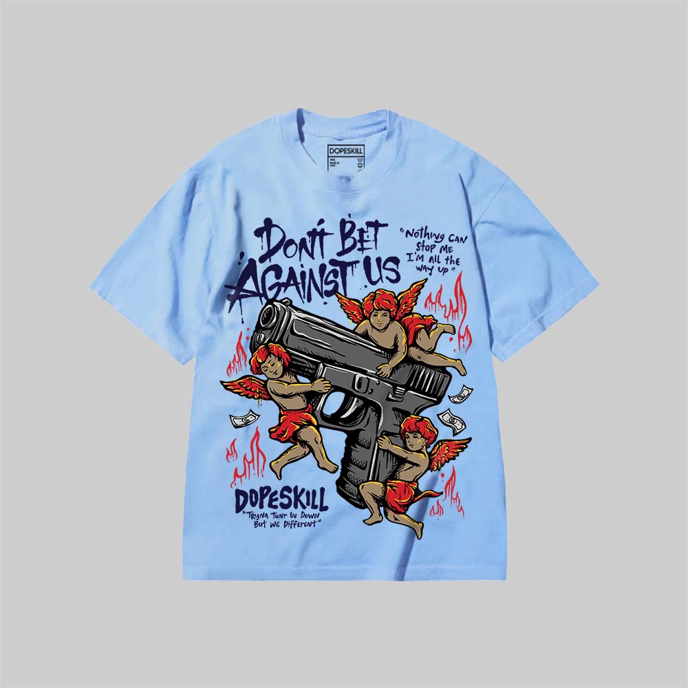 Don't Bet Against Us superstreetwear Premium T-shirt