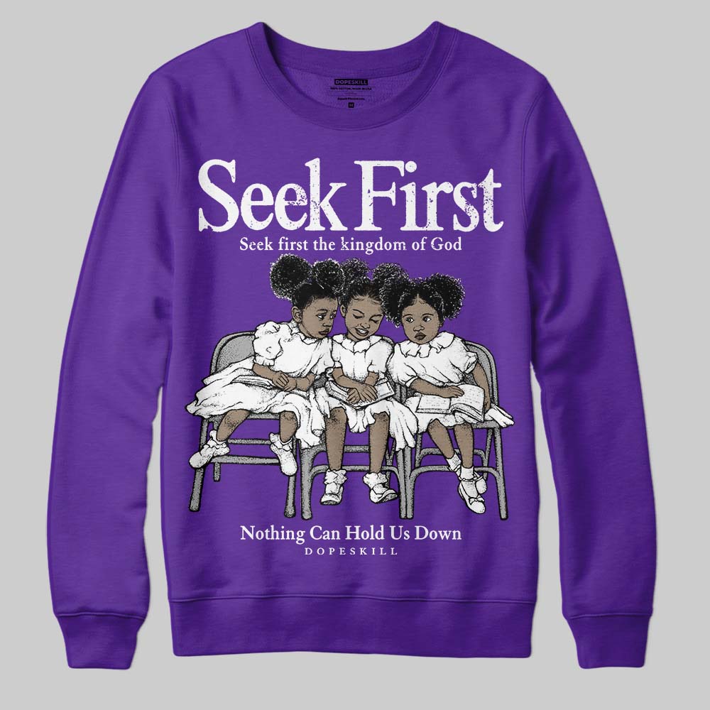Field Purple 12s superstreetwear Sweatshirt New Seek First Graphic