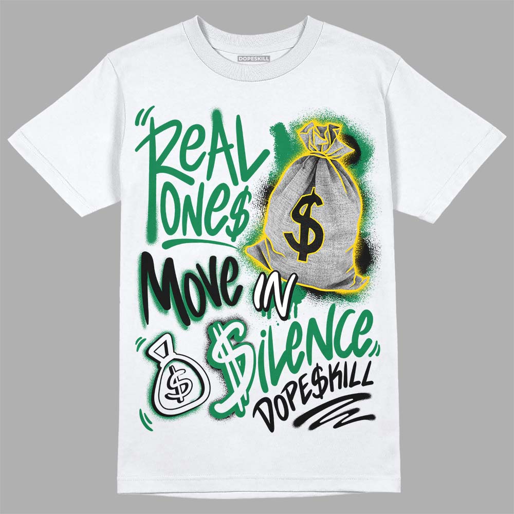 Lucky Green 5s superstreetwear T-Shirt Real Ones Move In Silence Graphic