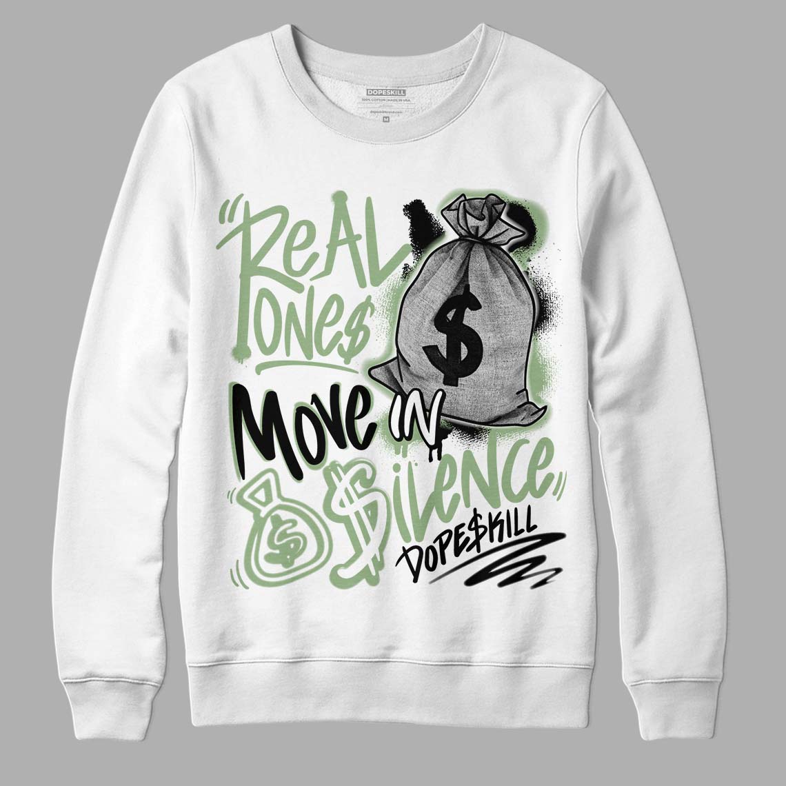 Seafoam 4s superstreetwear Sweatshirt Real Ones Move In Silence Graphic