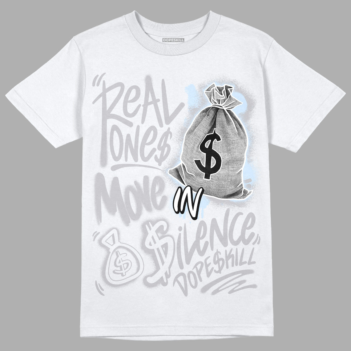 Cement Grey 11s superstreetwear T-Shirt Real Ones Move In Silence Graphic