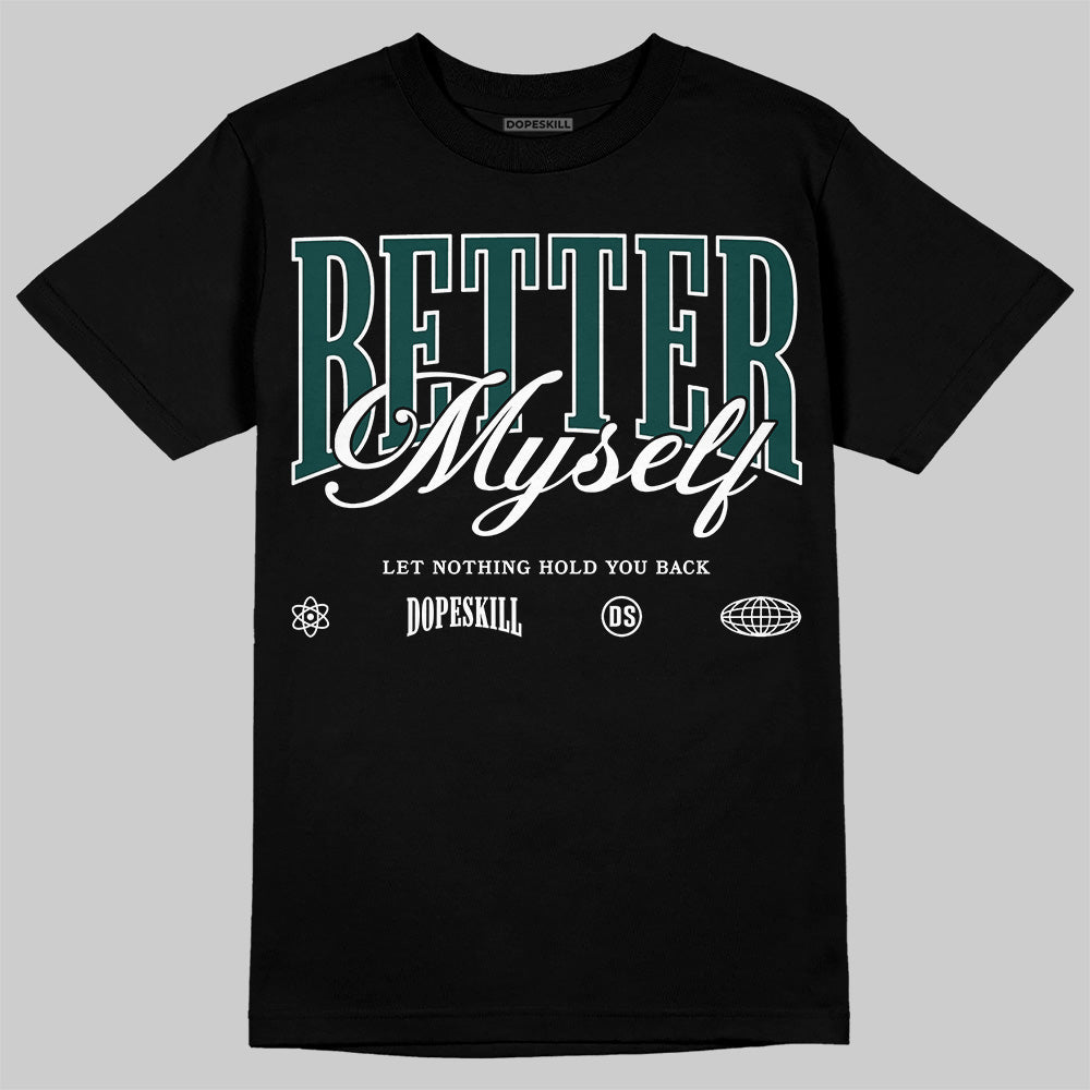 Oxidized Green 4s superstreetwear T-Shirt Better Myself Graphic