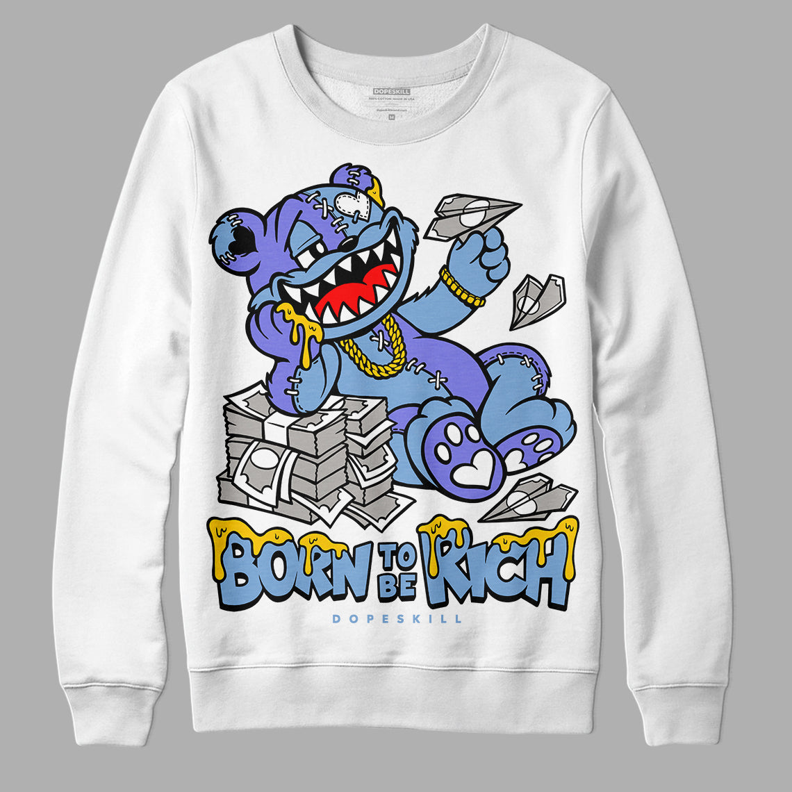 University Blue Collection superstreetwear Sweatshirt Born To Be Rich Graphic