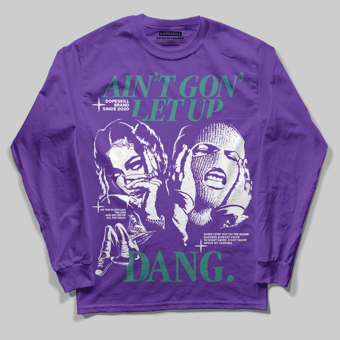Grape 5s superstreetwear Long Sleeve T-Shirt Ain't Gon' Let Up Graphic